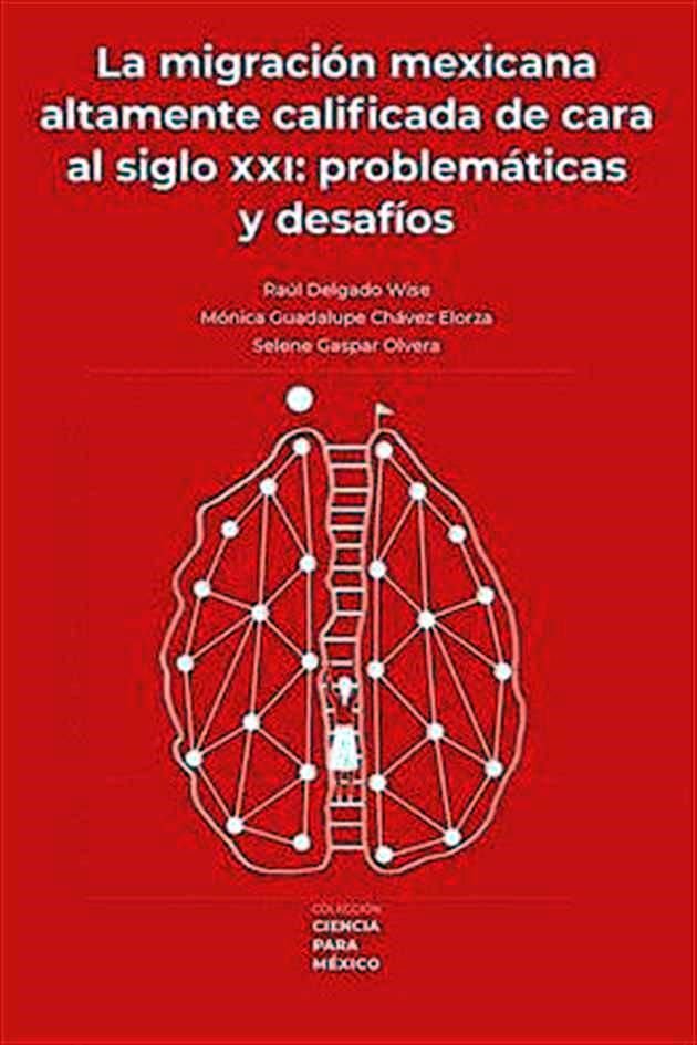 Libro La Migración Altamente Calificada de Cara al Siglo XXI.