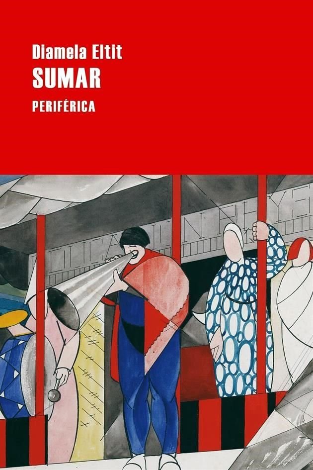 La novela 'Sumar', de Diamela Eltit, llegará pronto a México.