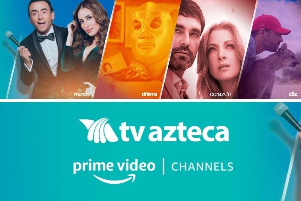 Usuarios de Prime Video podrán disfrutar, a través de una suscripción, los canales temáticos Mundo, Corazón, Clic y Cinema de TV Azteca.