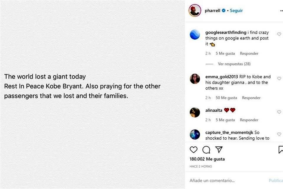 Pharrel Williams también escribió en sus redes: 'El mundo perdió un gigante. Descanse en paz Kobe Bryan. También rezo por los otros pasajeros y sus familias'.