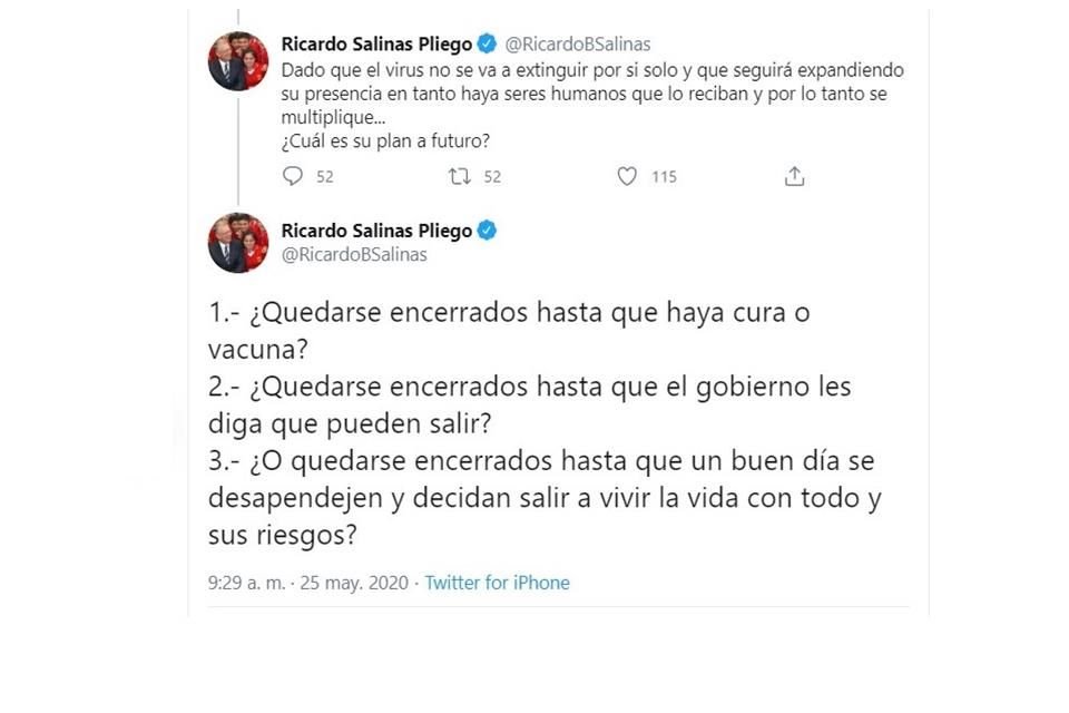 Ricardo Salinas Pliego, presidente de Grupo Salinas, dijo que el virus seguirá expandiéndose en tanto haya seres humanos que lo reciban.