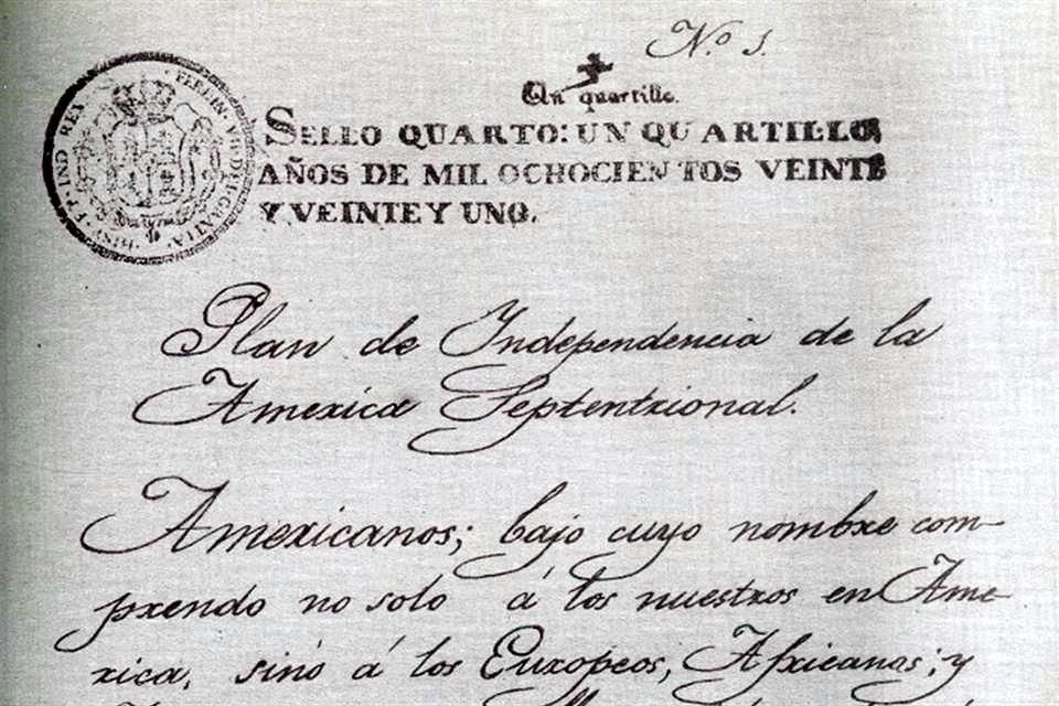 El Plan de Independencia de la América Septentrional, signado por Iturbide, se promulgó hace 200 años en Iguala, Guerrero. En la imagen, facsimilar del documento.
