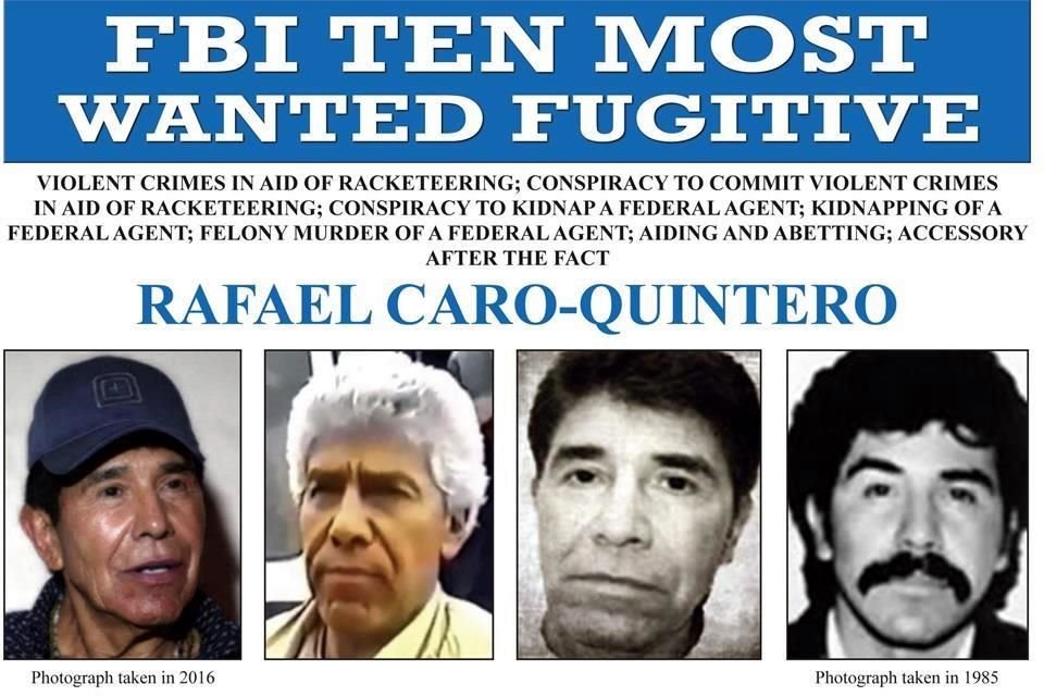 Rafael Caro Quintero es uno de los 10 más buscados por el FBI y las autoridades de EU ofrecen 20 mdd por su arresto.