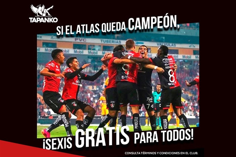 Entre las promociones que ofrecen algunos establecimientos si el Atlas queda campeón, están bailes eróticos.