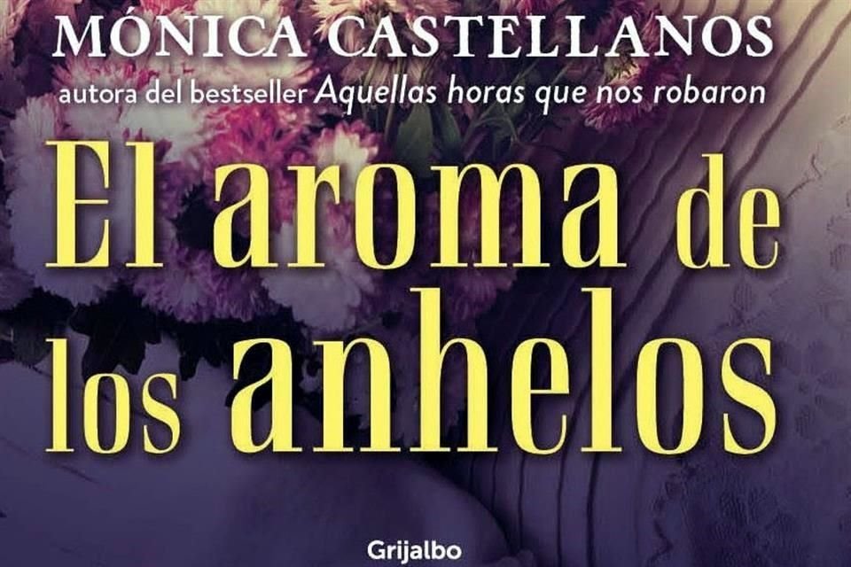 'El Aroma de los Anhelos' se puede encontrar en librerías de todo el País o en tienda.megustaleer.mx, cuesta 249 pesos.