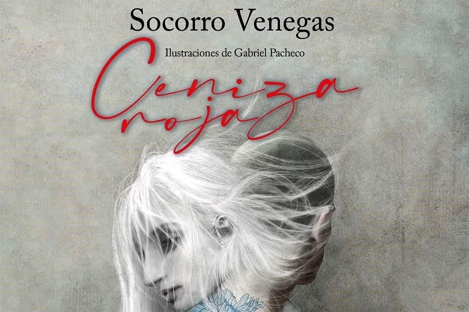 Portada del libro 'Ceniza Roja', de la escritora Socorro Venegas. Ilustración de Gabriel Pacheco.