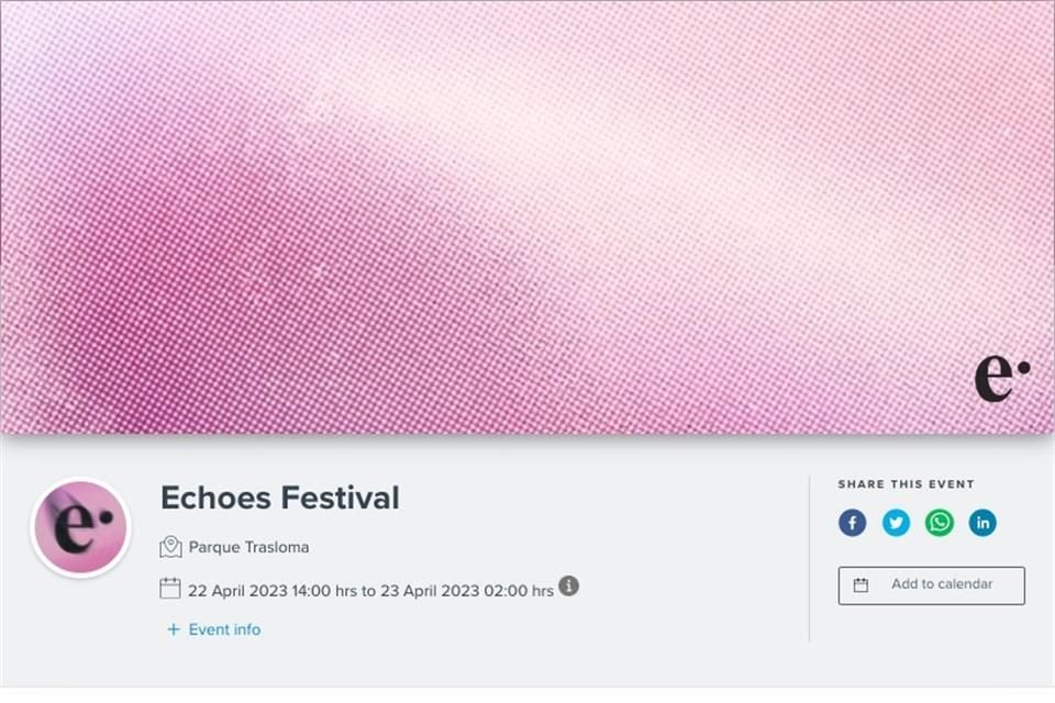 El Echoes Festival regresará al Parque Trasloma y así se anunció en redes sociales.