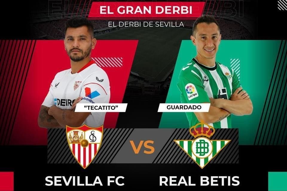 El Betis de Andrés Guardado se enfrentará al Sevilla de Jesús 'Tecatito' Corona en el Estadio AKRON, el miércoles 2 de agosto.