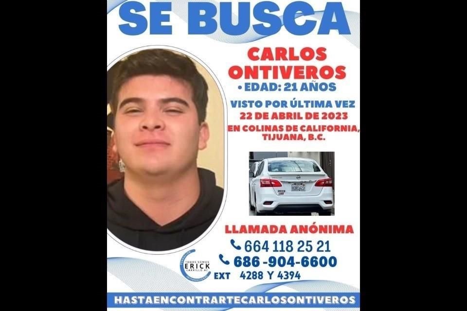 Carlos Ontiveros Loza, de 22 años, fue visto por última vez el 22 de abril en la Colonia Colinas de California, en Tijuana.