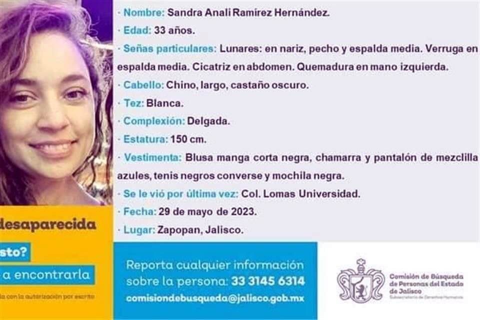 Ella es Sandra Analí Ramírez Hernández, tiene 33 años y por ella ya fue emitida una ficha de la Comisión de Búsqueda del Estado.