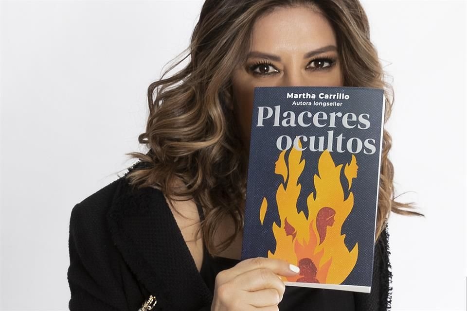 'Placeres Ocultos' es la reciente novela de Martha Carrillo publicada por Random House.