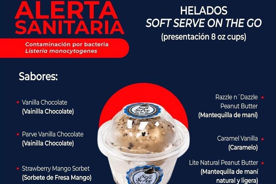 Cofepris alerta sobre helados Soft Serve On The Go, algunos de los cuales se encuentran contaminados con la bacteria Listeria monocytogenes.