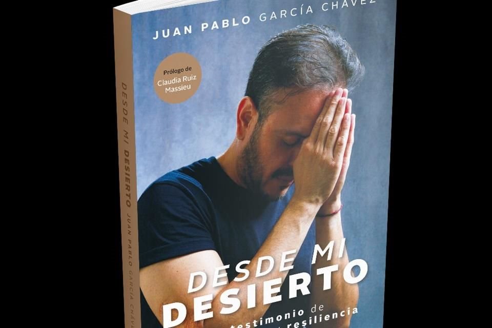 El libro 'Desde mi Desierto' puede obtenerse en el sitio juanpablogarcia.mx. 