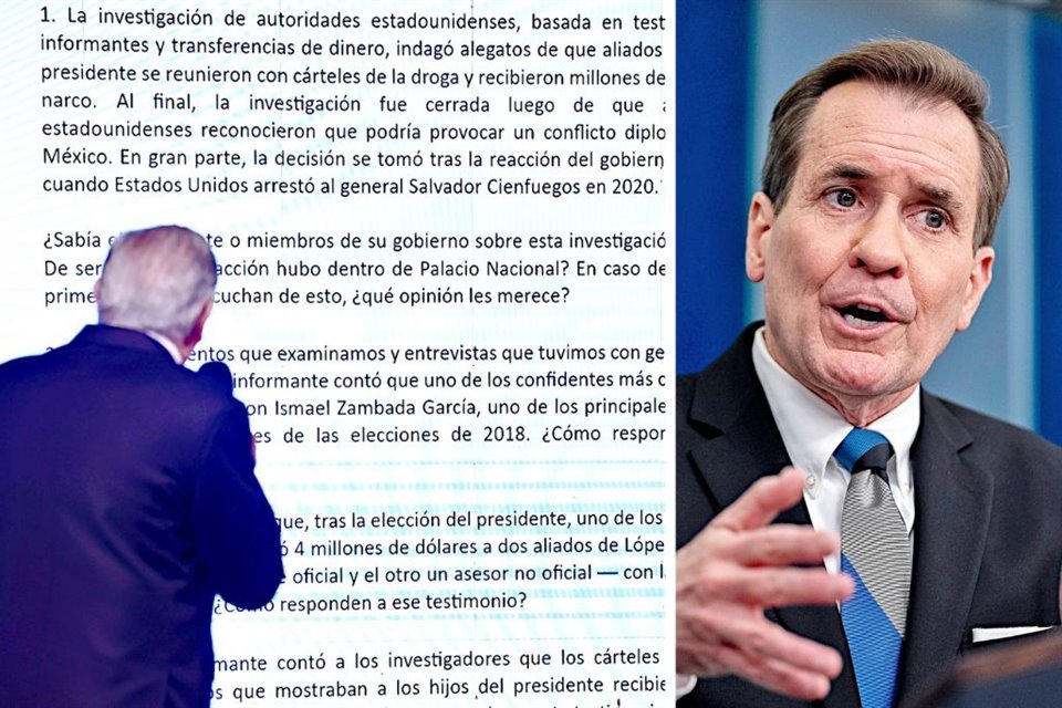 AMLO emplazó ayer a responder por la publicación de NYT. Horas más tarde, el portavoz del Consejo de Seguridad Nacional de la Casa Blanca, John Kirby, negó que exista alguna.