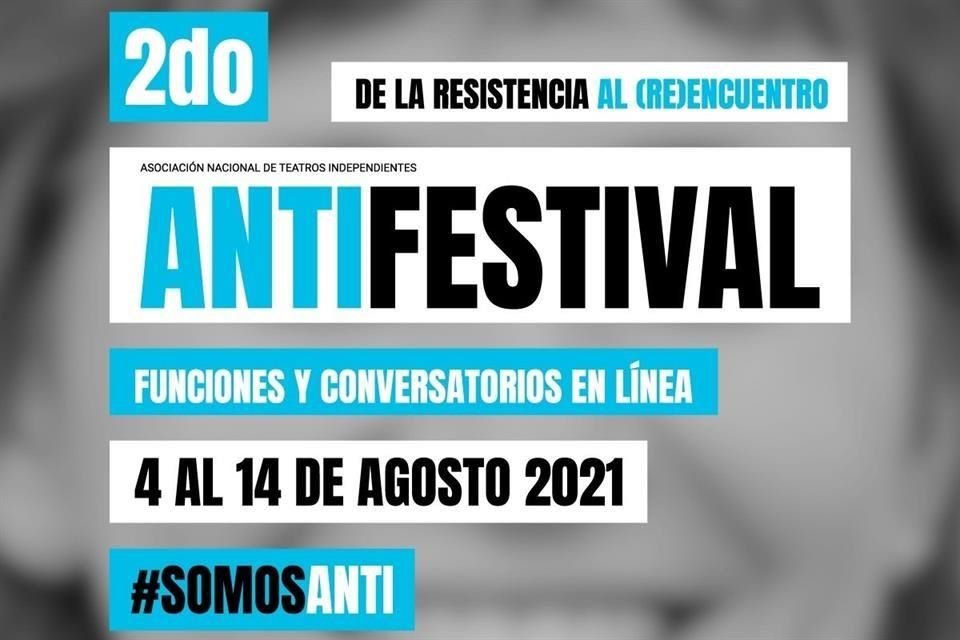 El AntiFestival nació el año pasado en medio de la pandemia, buscando abrir una ventana virtual y no perder el contacto con los espectadores.