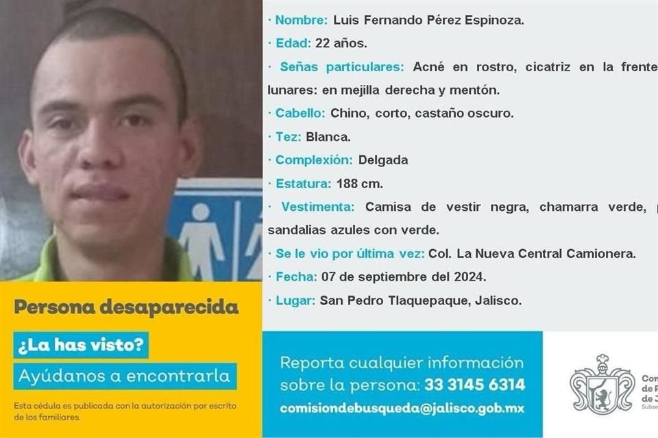 Luis Fernando Pérez Espinoza, de 22 años, había acudido a una cita laboral en la zona de la Central Nueva, y ahora lo reportan desaparecido.