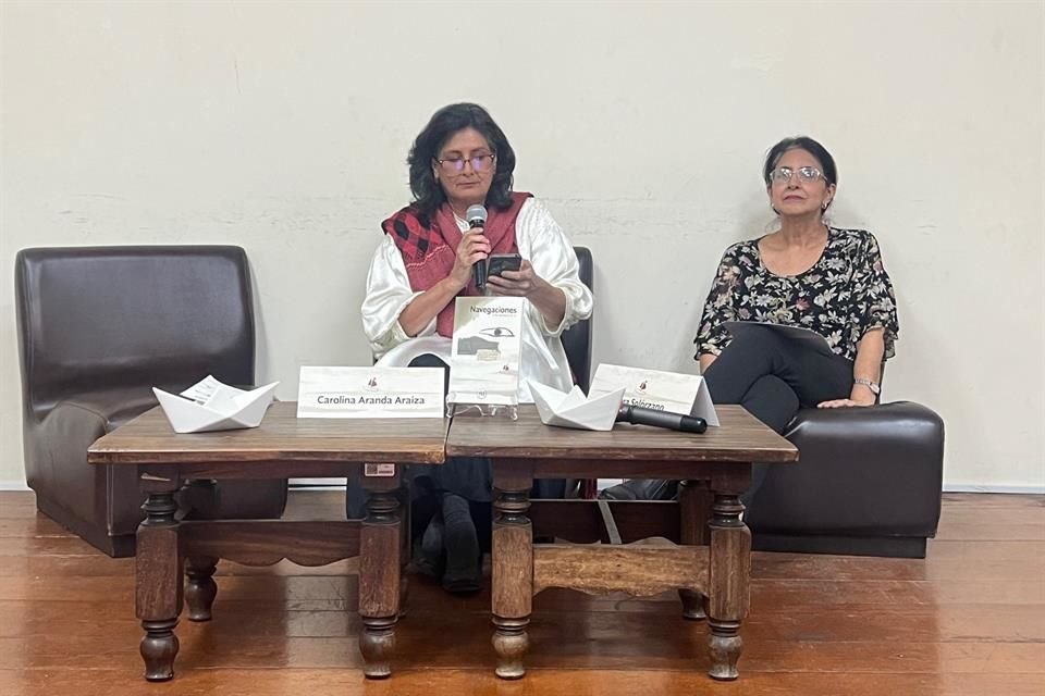 rolina Aranda Araiza, coordinadora de Sin Margen Taller Literario y la escritora Laura Solórzano, presentaron esta noche la antología Navegaciones sin Margen II.