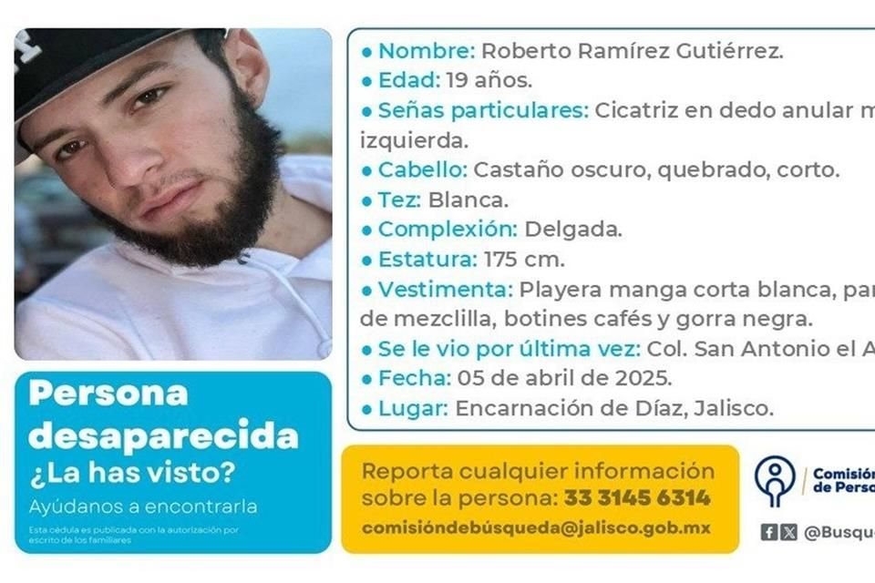 A Roberto Ramírez Gutiérrez, de 19 años, se le vio por última vez en la Colonia San Antonio El Alto.