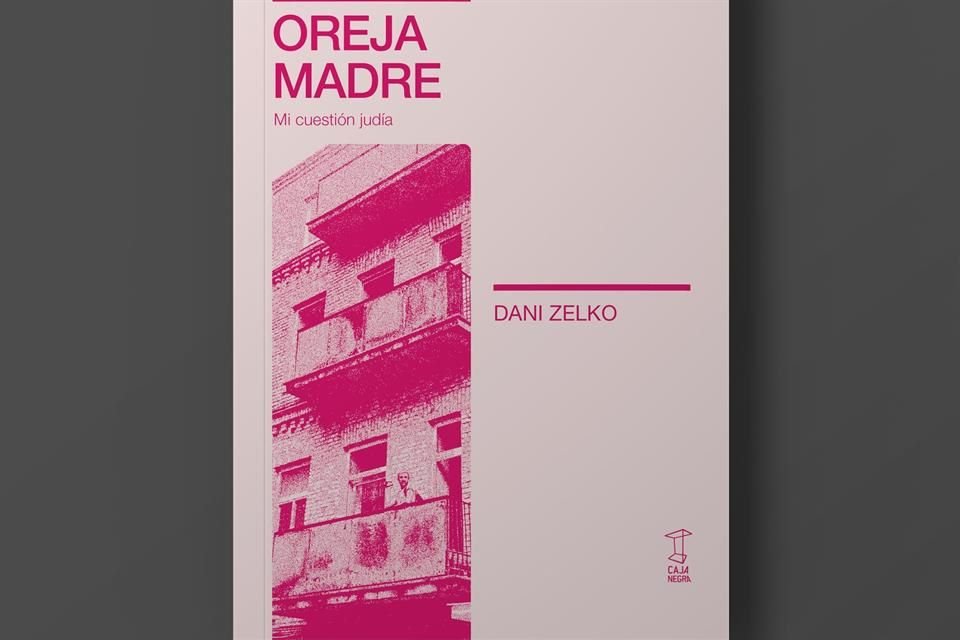 Libro de Dani Zelko, Oreja Madre.