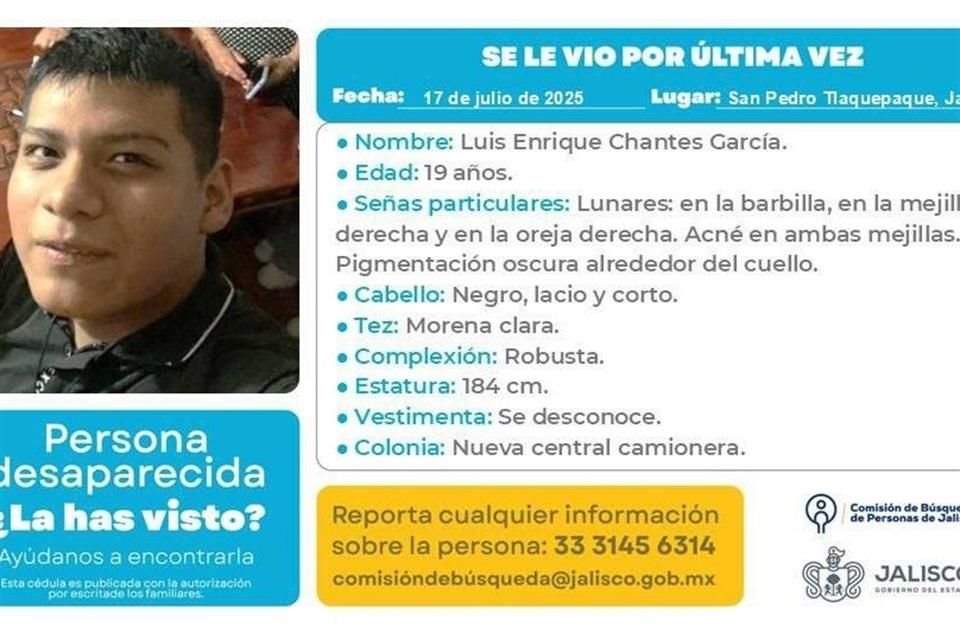 Luis Enrique Chantes García, un joven de 19 años, fue visto por última vez el jueves en la Nueva Central Camionera.
