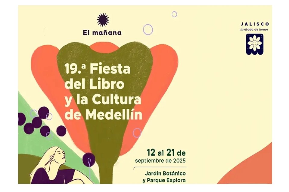 Jalisco es el Estado invitado de honor en la 19 edición de la Fiesta del Libro y la Cultura de Medellín.