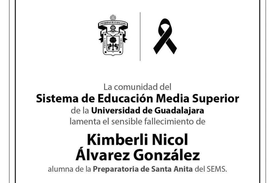 El Sistema de Educación Media Superior de la UdeG lamentó el fallecimiento y mandó condolencias a la familia de Kimberli.