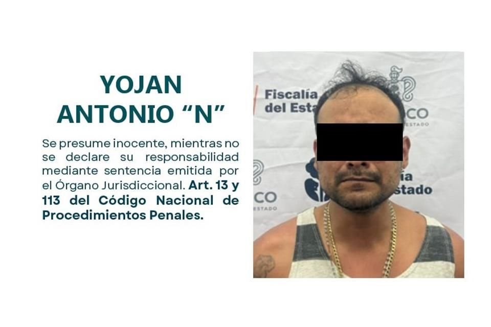 Yojan Antonio 'N' fue arrestado y enviado a prisión preventiva,  también se hace llamar Johan Antonio o Antonio.