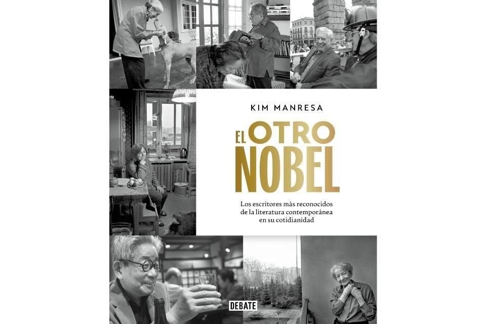 'El otro Nobel', libro del fotógrafo catalán Kim Manresa ya se encuentra disponible en librerías.
