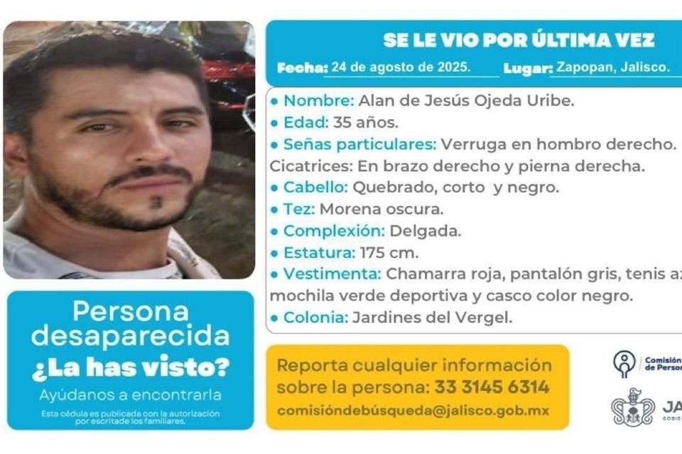 Alan de Jesús Ojeda Uribe, de 35 años, desapareció la mañana del 24 de agosto en la Colonia Villas del Centinela, en Zapopan.