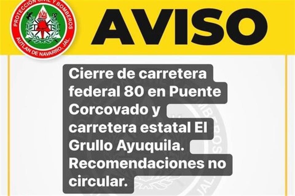 Protección Civil recomendó a la población no circular por la carretera estatal de El Grullo.